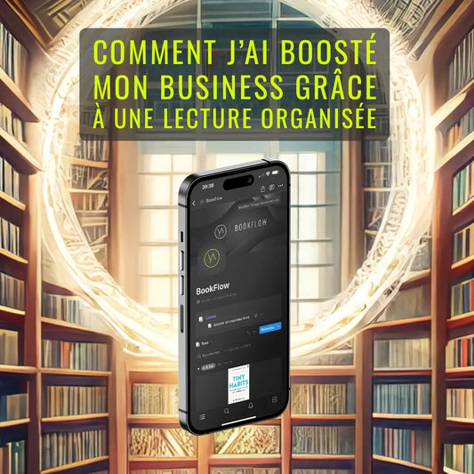 Comme j'ai boosté mon business grâce à une lecture organisée